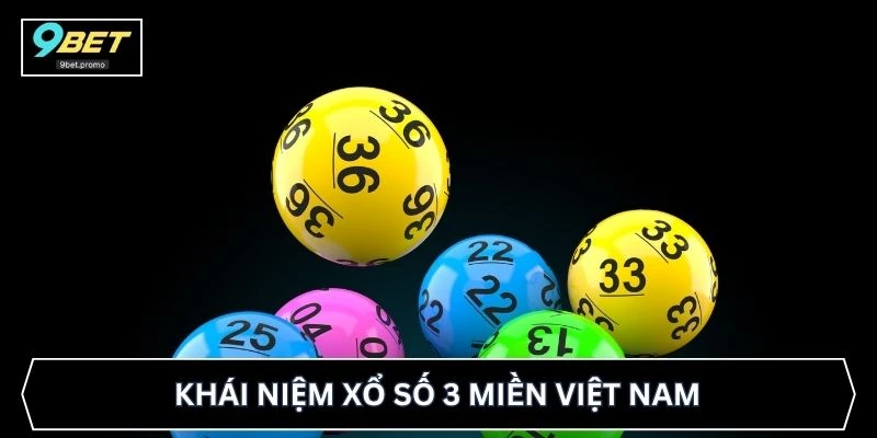 Khái niệm xổ số 3 miền Việt Nam